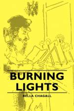 Burning Lights af Bella Chagall