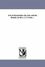 Arts of intoxication af Jonathan Townley Crane
