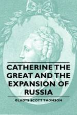 Catherine The Great And The Expansion Of Russia af Gladys Scott Thomson