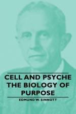 Cell And Psyche - The Biology Of Purpose af Edmund W. Sinnott