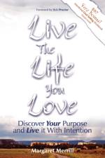 Live the Life You Love af Margaret A Merrill