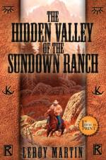 Hidden Valley of the Sundown Ranch af Leroy Martin