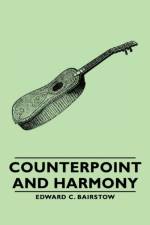 Counterpoint And Harmony af Edward C. Bairstow