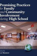 Promising Practices for Family and Community Involvement during High School