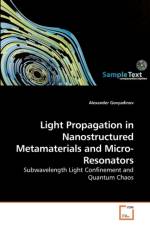 Light Propagation in Nanostructured Metamaterials and Micro-Resonators af Alexander Govyadinov