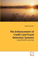 The Enhancement of Credit Card Fraud Detection Systems af Soheila Ehramikar