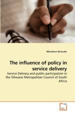 The influence of policy in service delivery af Mbulaheni Mulaudzi