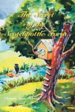 The Secret of the Scotchpottle Farm af Victoria Felcoski