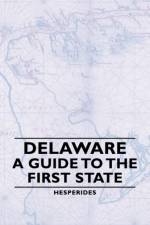Delaware - A Guide To The First State af Hesperides