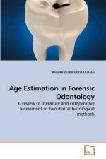 Age Estimation in Forensic Odontology af Rashmi Gubbi Siddarajaiah