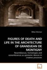 Figures of Death and Life in the Architecture of Grandjean de Montigny af Milton Feferman