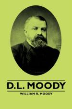 D.L. Moody af William R. Moody