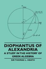 Diophantus Of Alexandria -A Study In The History Of Greek Algebra af Sir Thomas L. Heath