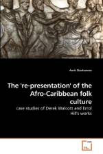 The 're-presentation' of the Afro-Caribbean folk culture af Aarti Danhawoo
