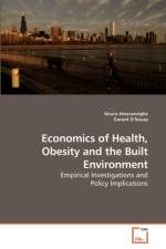 Economics of Health, Obesity and the Built Environment af Anura Amarasinghe