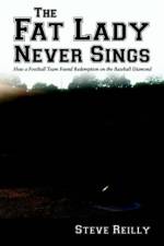 The Fat Lady Never Sings af Steven M Reilly