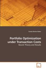 Portfolio Optimization under Transaction Costs af Carola Denise Fekter