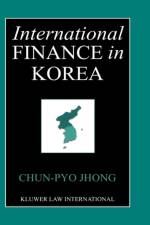 International Finance in Korea af Chun-Pyo Jhong