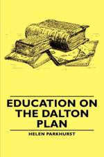 Education On The Dalton Plan af Helen Parkhurst