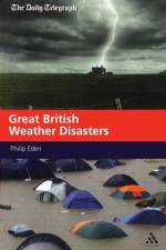 Great British Weather Disasters af Philip Eden