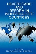 Health Care and Reform in Industrialized Countries