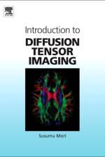 Introduction to Diffusion Tensor Imaging af Susumu (Department of Radiology Mori