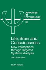 Life, Brain and Consciousness af G. Sommerhoff