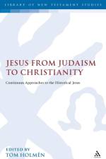 Jesus from Judaism to Christianity