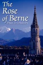 The Rose of Berne af Paul Dasilva