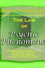 The Law of Psychic Phenomena (1893) af Thomson Hudson