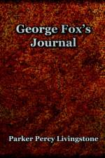 George Fox's Journal (1906) af Parker Percy Livingstone