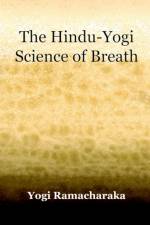 The Hindu-Yogi Science of Breath (1903) af Yogi Ramacharaka