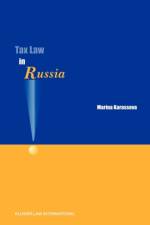 Tax Law in Russia af Marina Karasseva