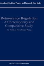 Reinsurance Regulation: A Contemporary and Comparative Study af Wallace Hsin-Chun Wang