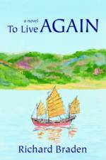 To Live Again af Richard Braden