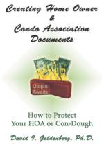 Creating Home Owner & Condo Association Documents af Dr. David I. Goldenberg