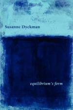 Equilibrium's Form af Susanne Dyckman