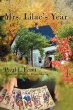 Mrs. Lilac's Year af Paul I Freet