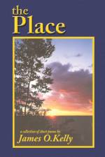 The Place af James O Kelly