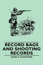 Record Bags and Shooting Records af Gladstone