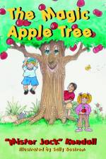 The Magic Apple Tree af Jack Kendall