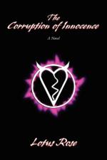 The Corruption of Innocence af Lotus Rose