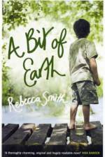 A Bit of Earth af Rebecca Smith