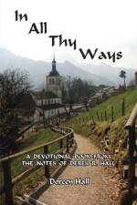 In All Thy Ways af Doreen Hall