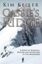 Cassie's Ridge af Kim Keller