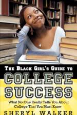 The Black Girl's Guide to College Success af Sheryl Walker
