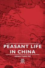 Peasant Life In China af Hsiao Tung Fei