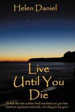 Live Until You Die af Helen Daniel