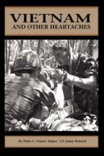 Vietnam and Other Heartaches af Peter C Fraser