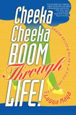 Cheeka Cheeka BOOM Through Life! af Lygya Maya